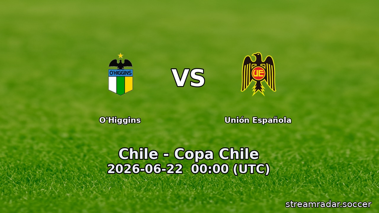 O'Higgins vs Unión Española