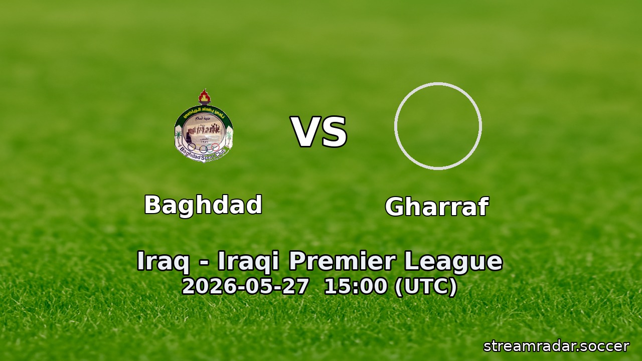 Baghdad vs Gharraf