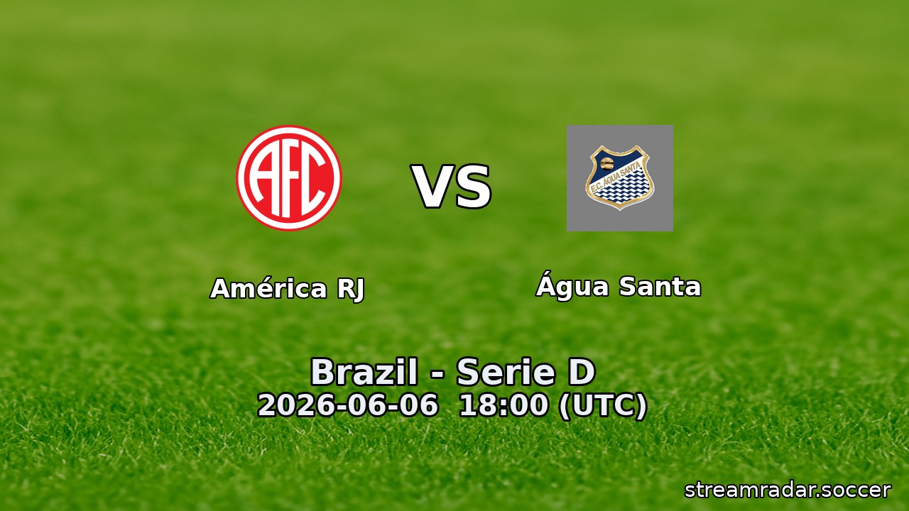América RJ vs Água Santa