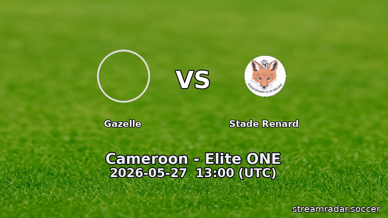 Gazelle vs Stade Renard