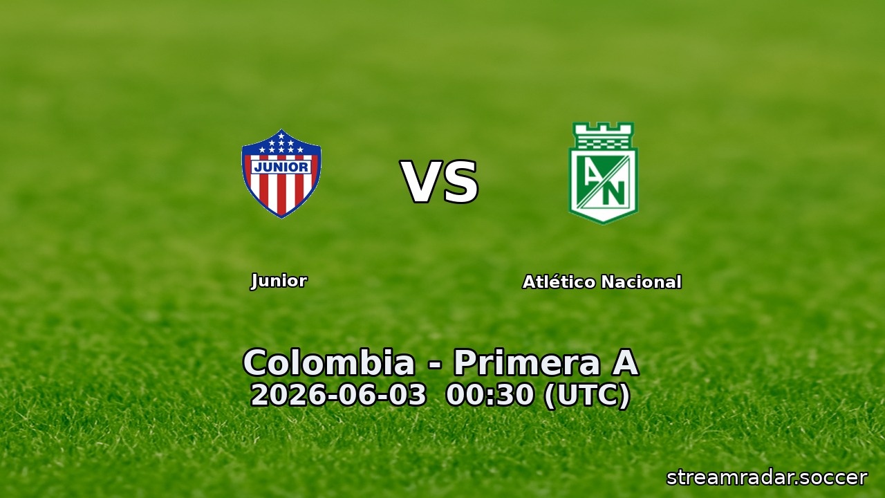 Junior vs Atlético Nacional