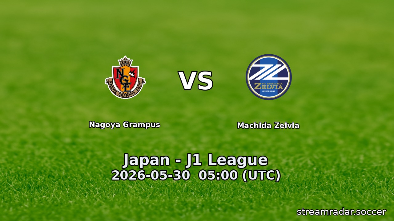 Nagoya Grampus vs Machida Zelvia