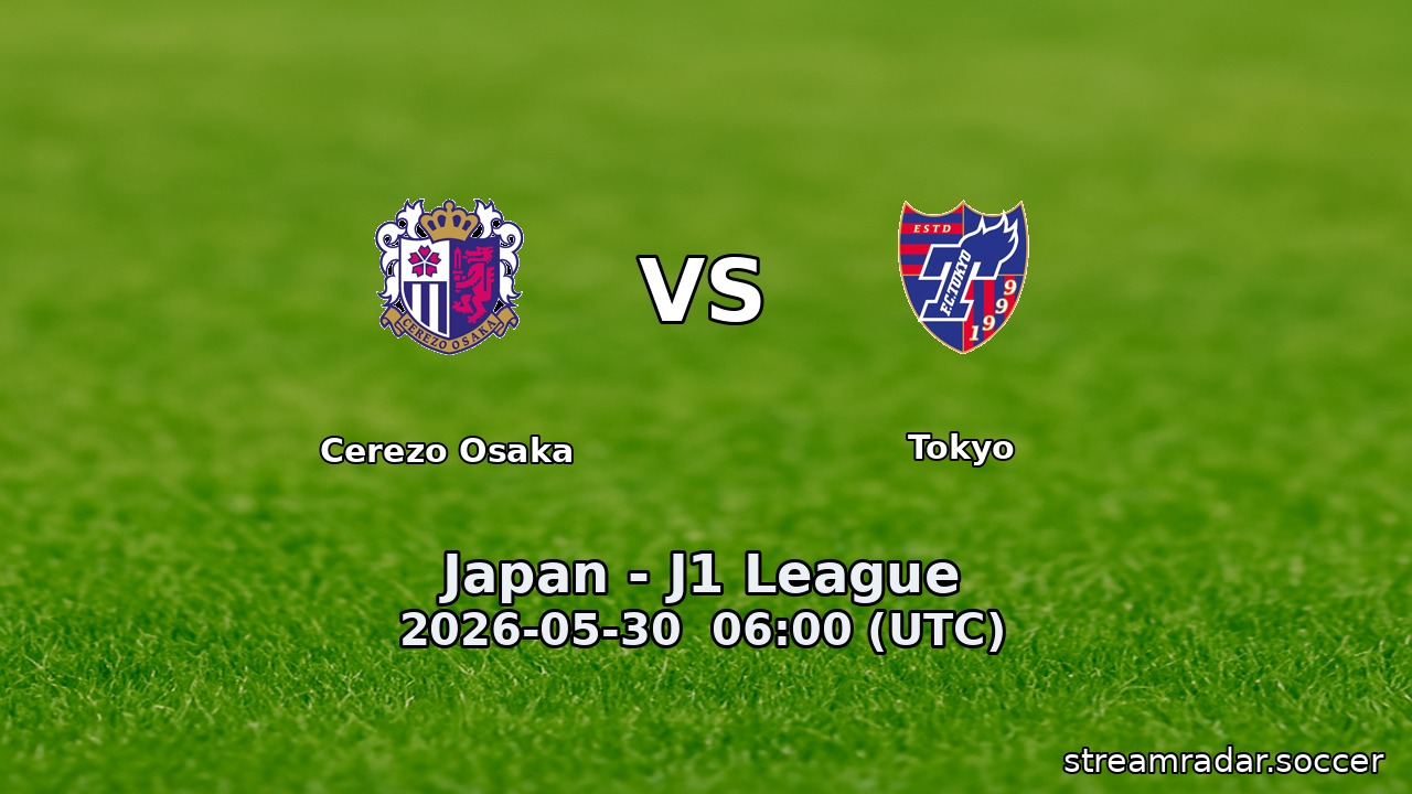 Cerezo Osaka vs Tokyo