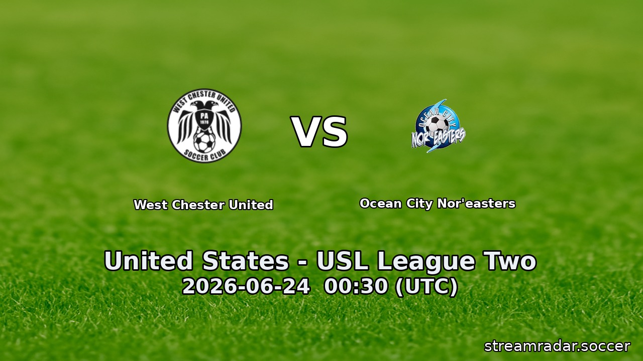 West Chester United vs Ocean City Nor'easters