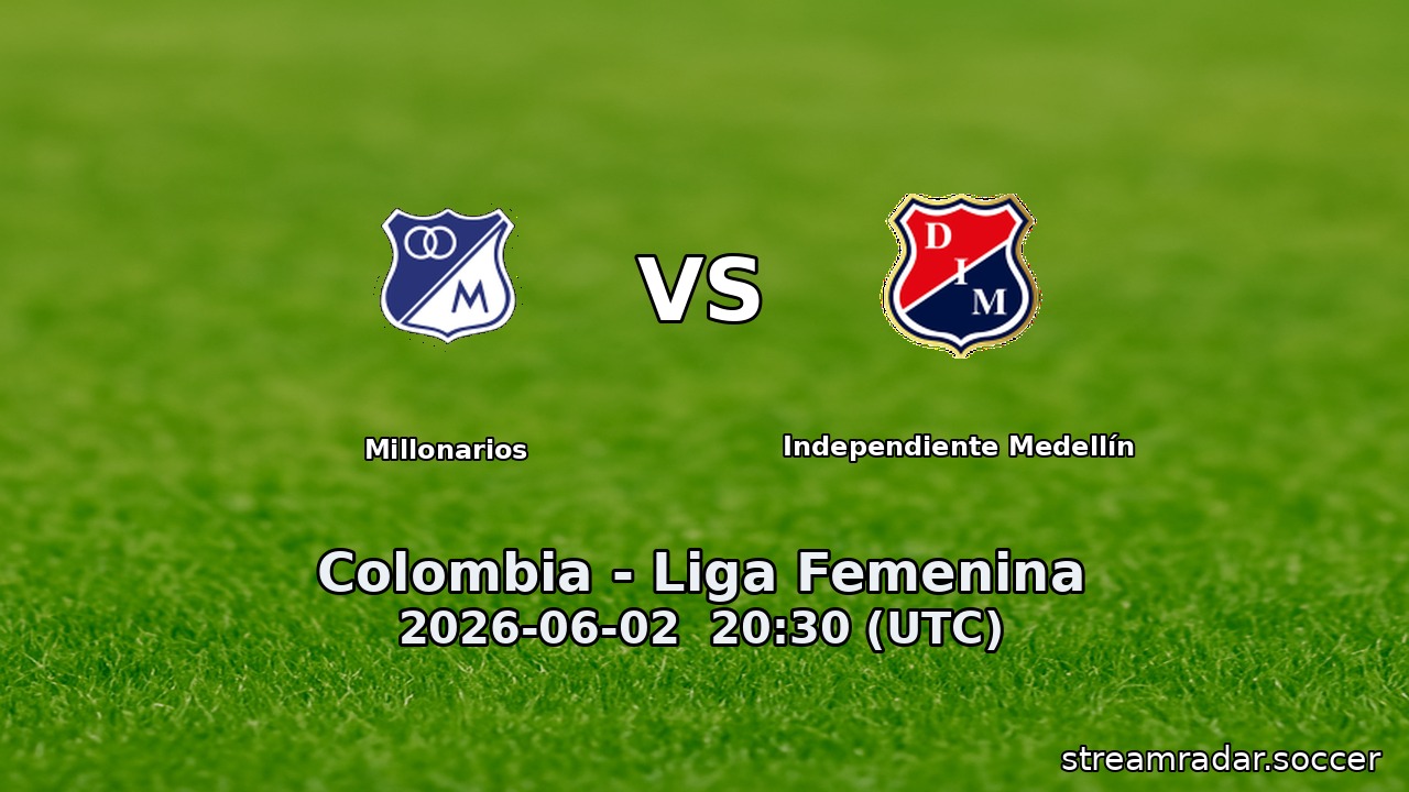 Millonarios vs Independiente Medellín