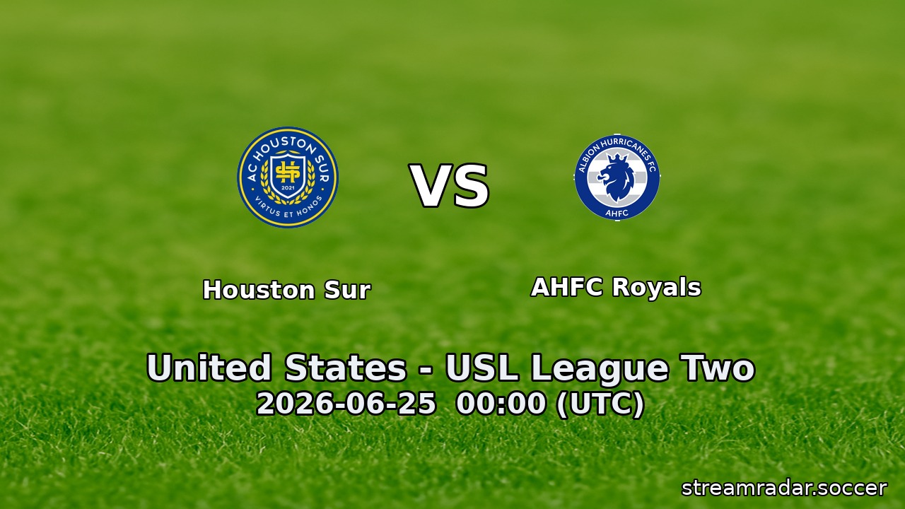 Houston Sur vs AHFC Royals