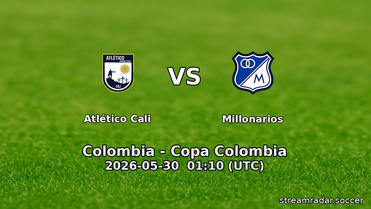 Atlético Cali vs Millonarios