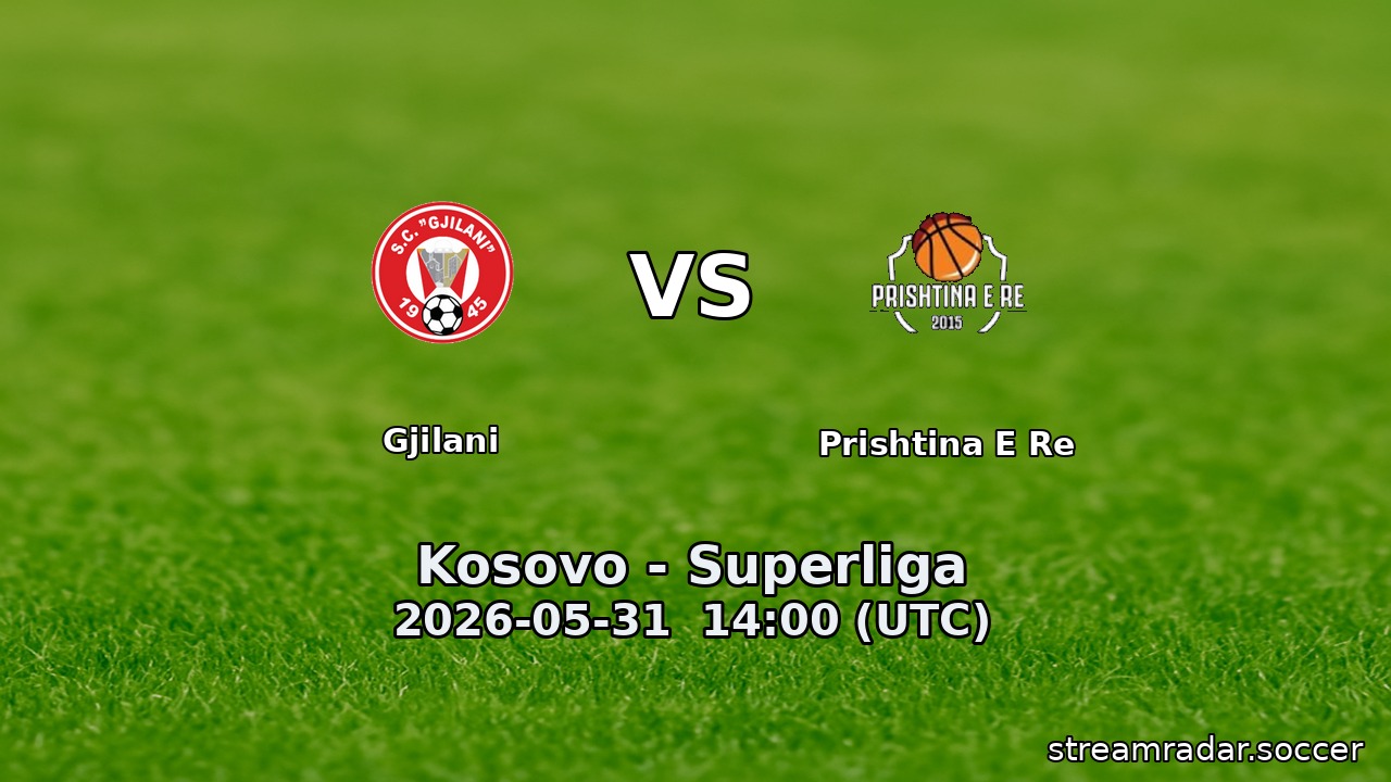 Gjilani vs Prishtina E Re