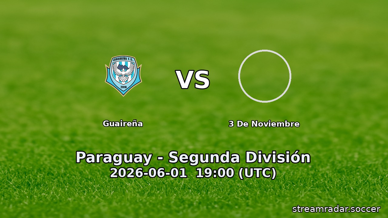 Guaireña vs 3 De Noviembre