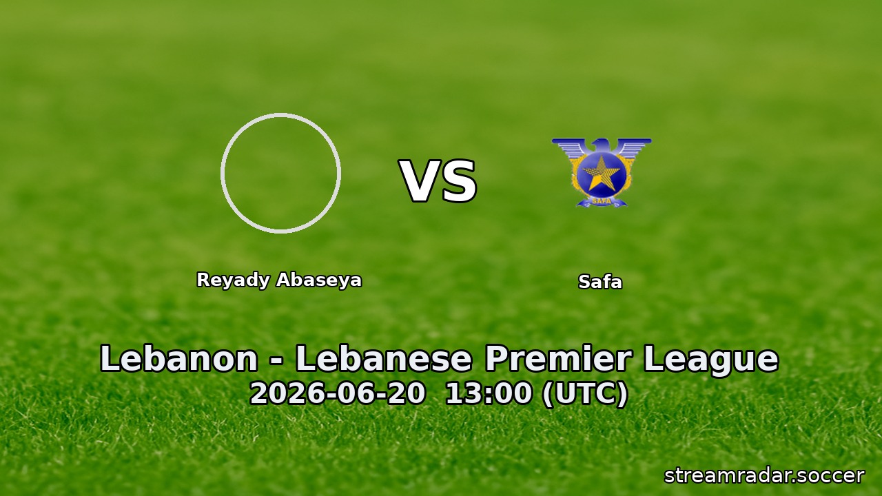 Reyady Abaseya vs Safa