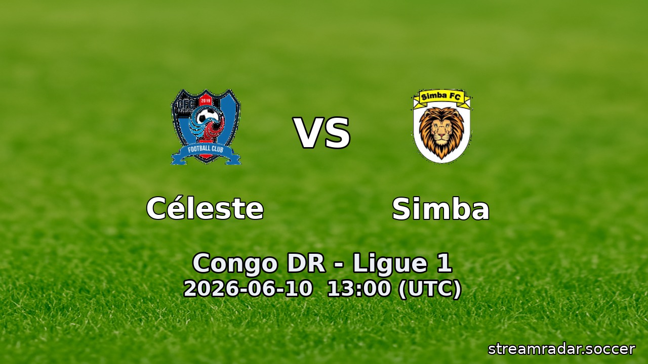 Céleste vs Simba