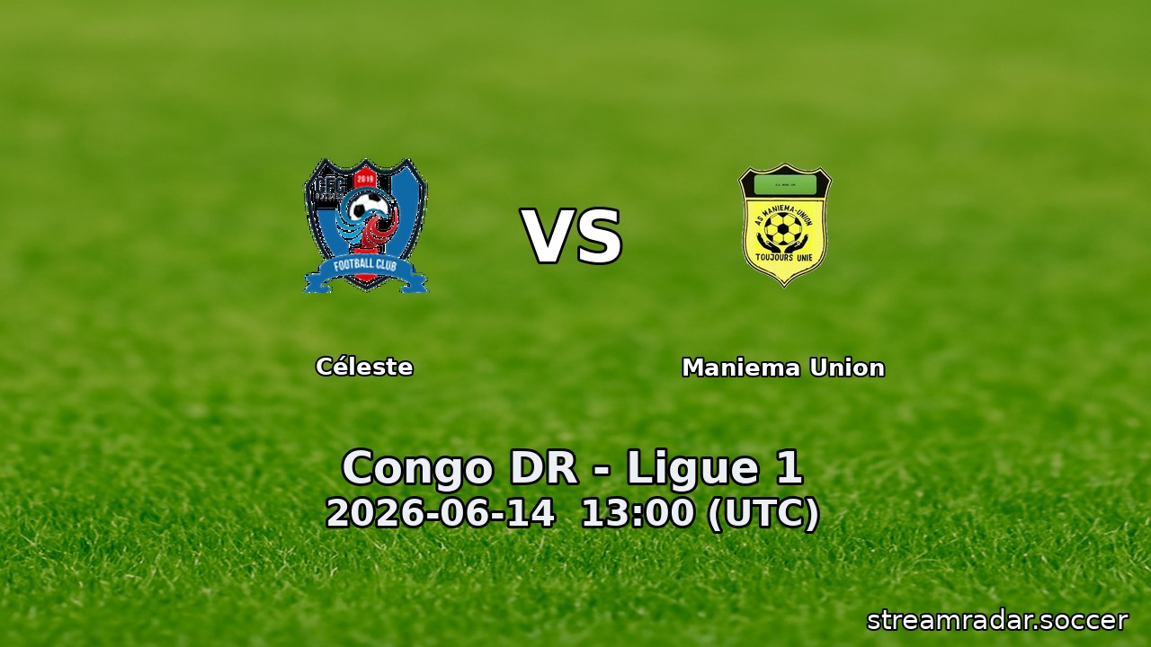 Céleste vs Maniema Union