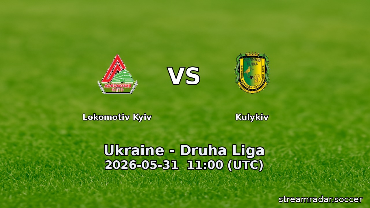 Lokomotiv Kyiv vs Kulykiv