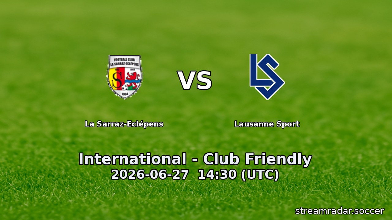 La Sarraz-Eclépens vs Lausanne Sport