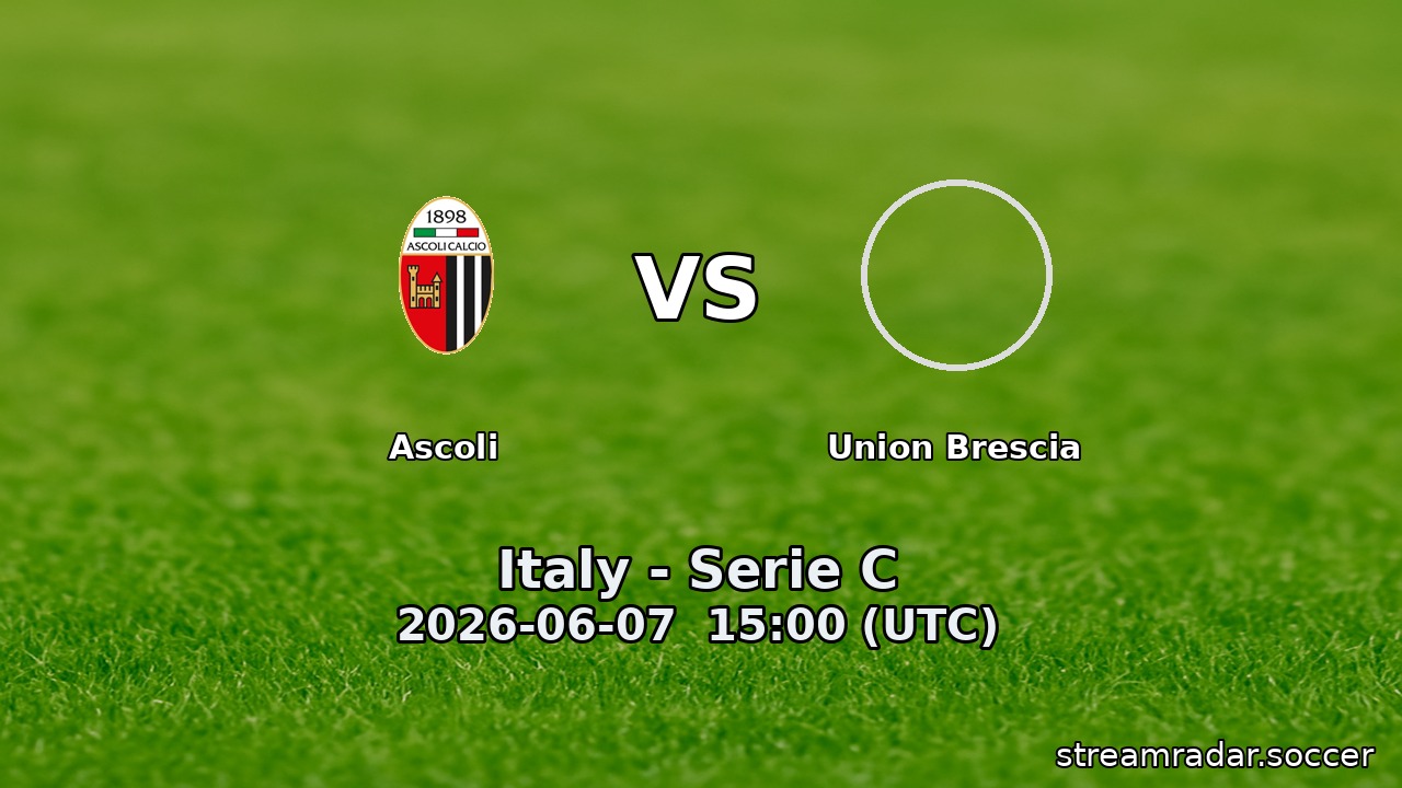 Ascoli vs Union Brescia