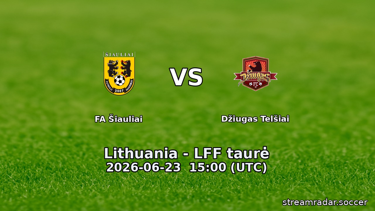 FA Šiauliai vs Džiugas Telšiai