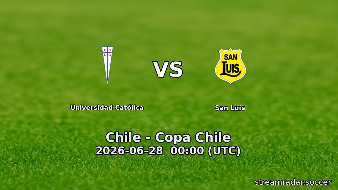 Universidad Católica vs San Luis