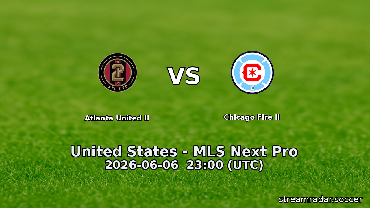 Atlanta United II vs Chicago Fire II