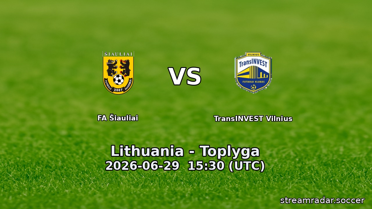 FA Šiauliai vs TransINVEST Vilnius
