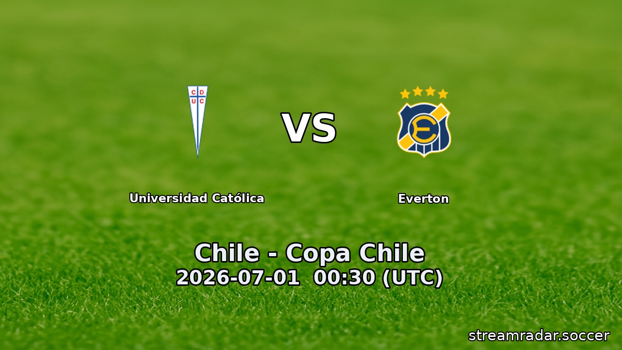 Universidad Católica vs Everton