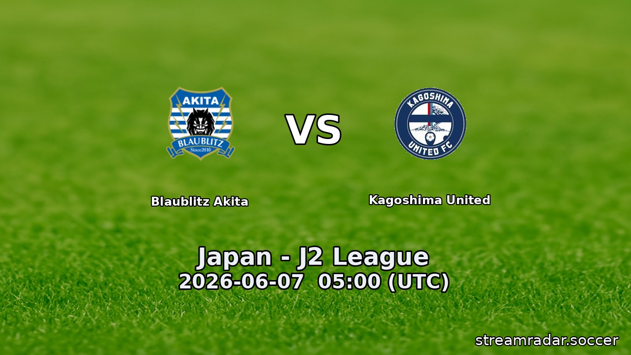 Blaublitz Akita vs Kagoshima United