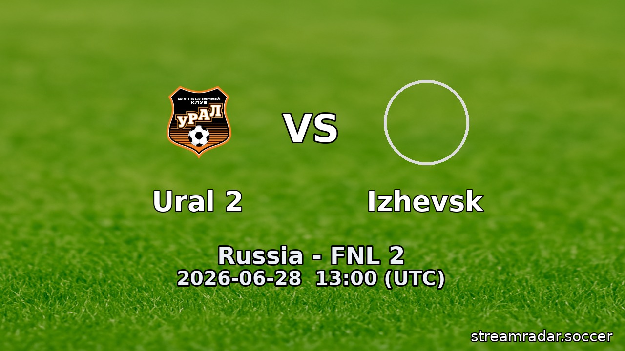 Ural 2 vs Izhevsk