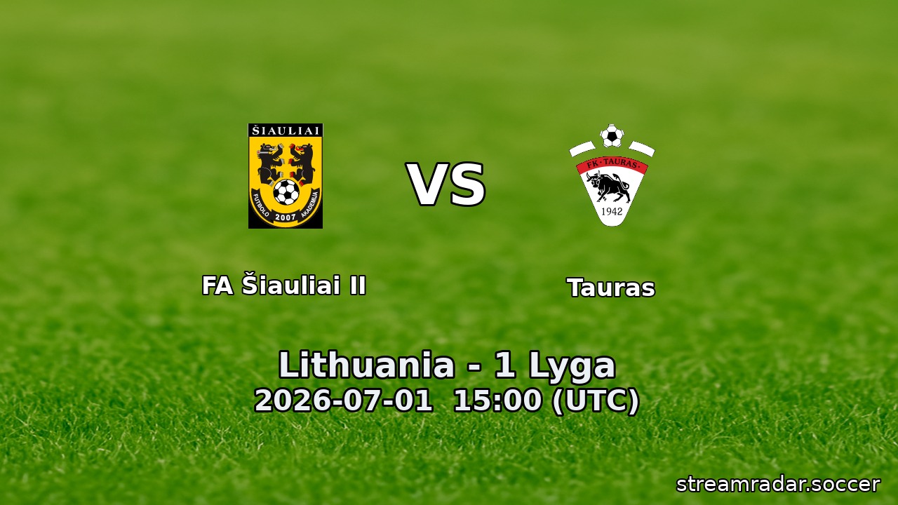 FA Šiauliai II vs Tauras