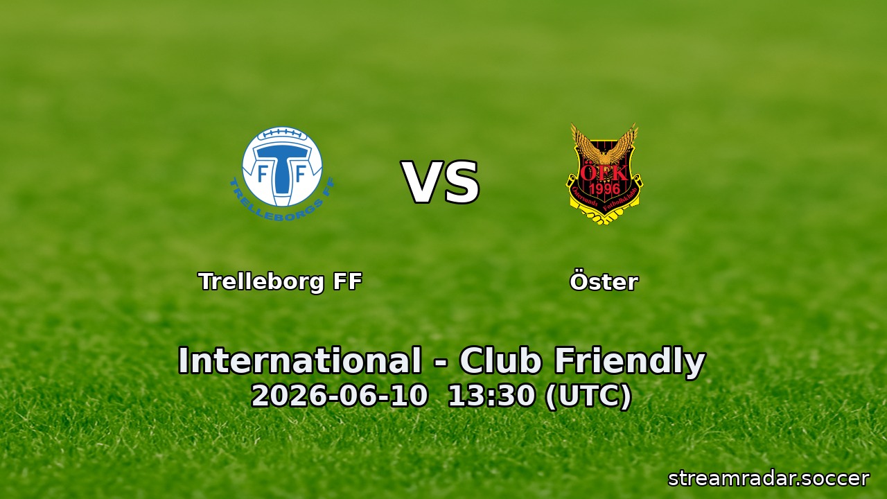 Trelleborg FF vs Öster