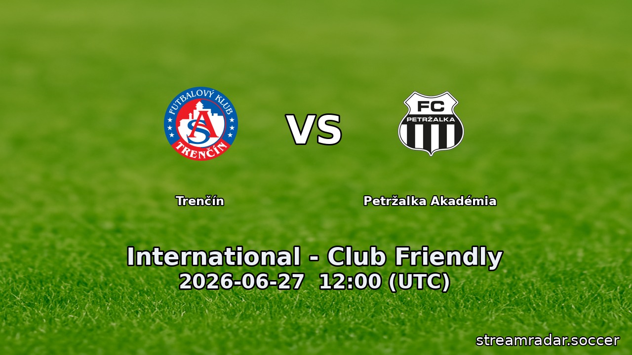 Trenčín vs Petržalka Akadémia