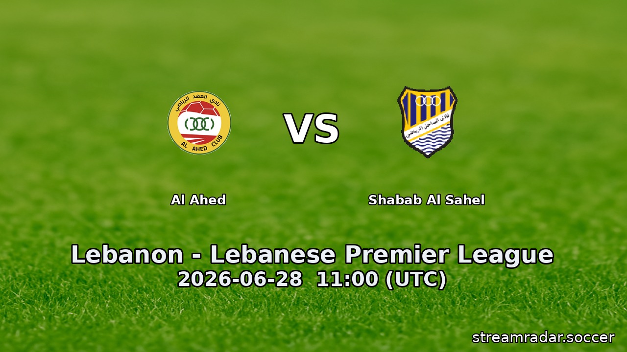 Al Ahed vs Shabab Al Sahel