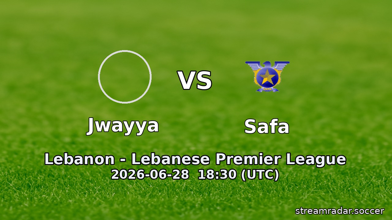Jwayya vs Safa