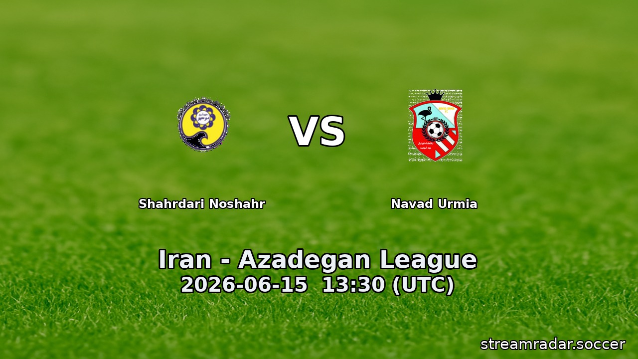 Shahrdari Noshahr vs Navad Urmia