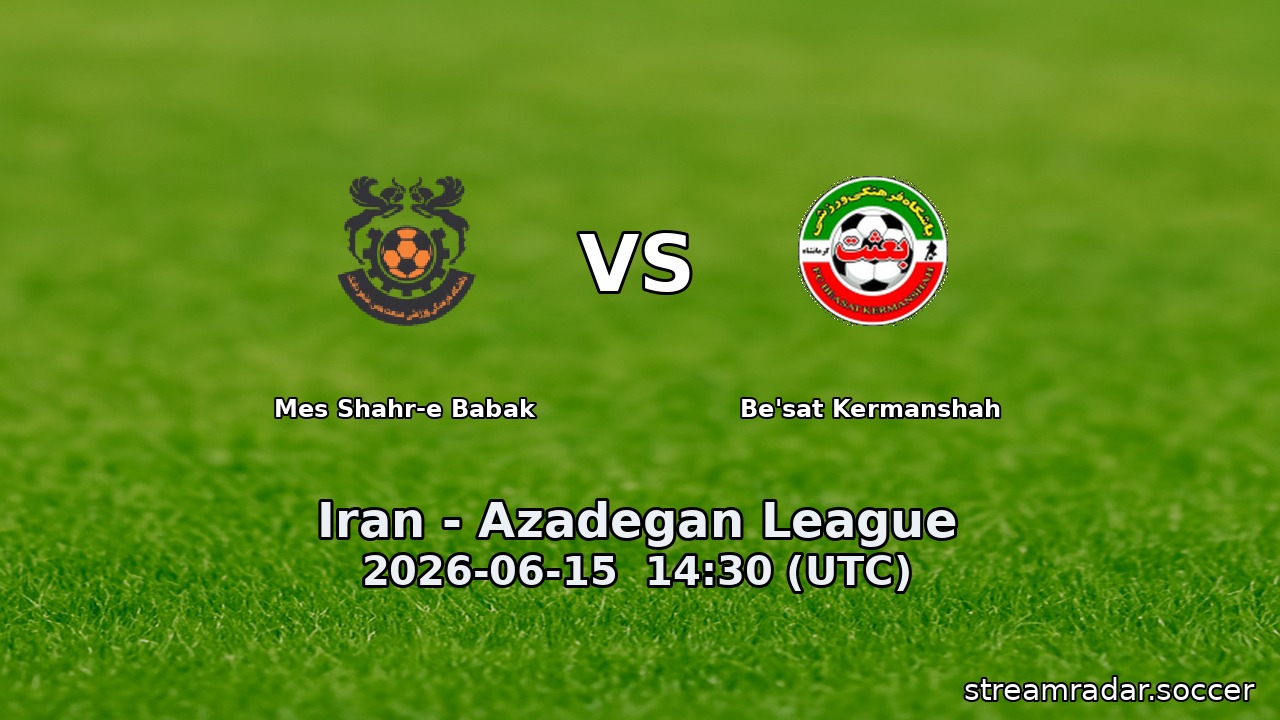 Mes Shahr-e Babak vs Be'sat Kermanshah