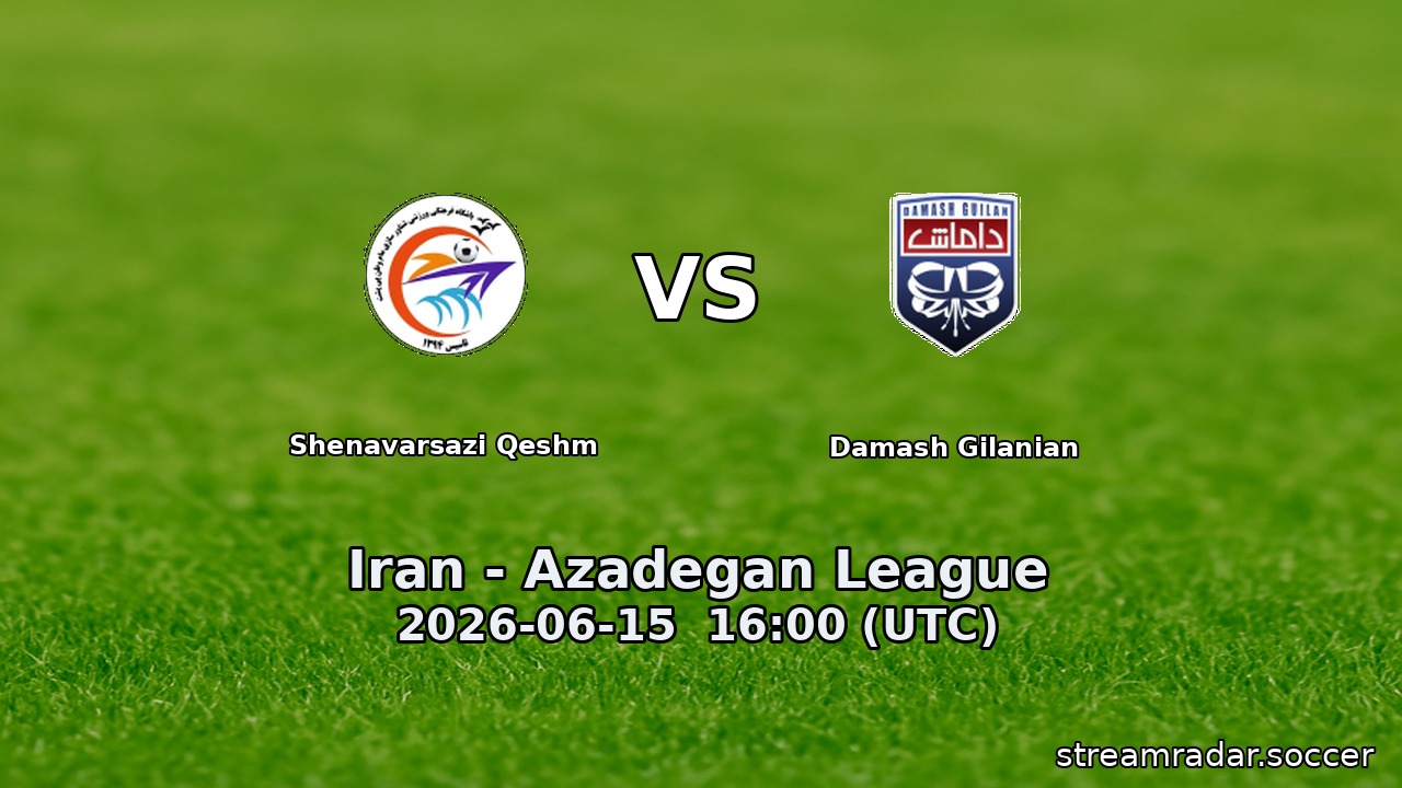 Shenavarsazi Qeshm vs Damash Gilanian