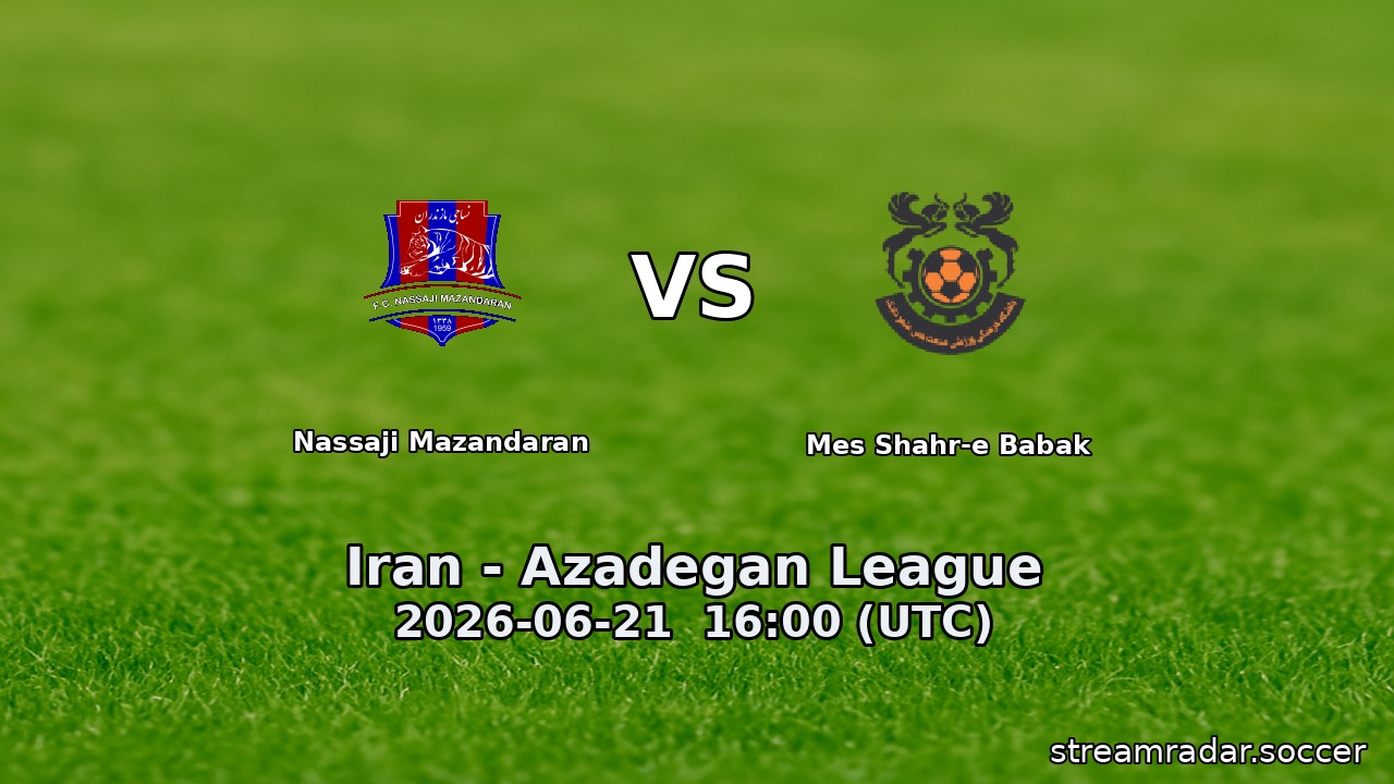 Nassaji Mazandaran vs Mes Shahr-e Babak
