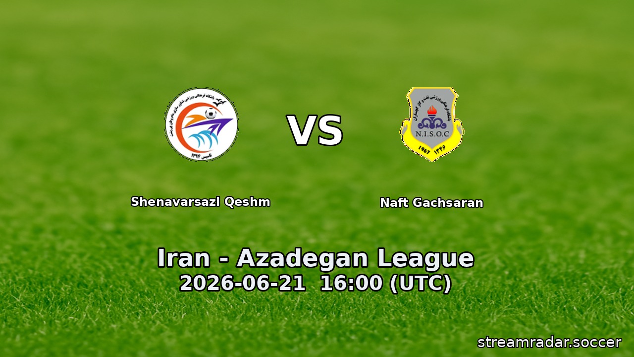 Shenavarsazi Qeshm vs Naft Gachsaran