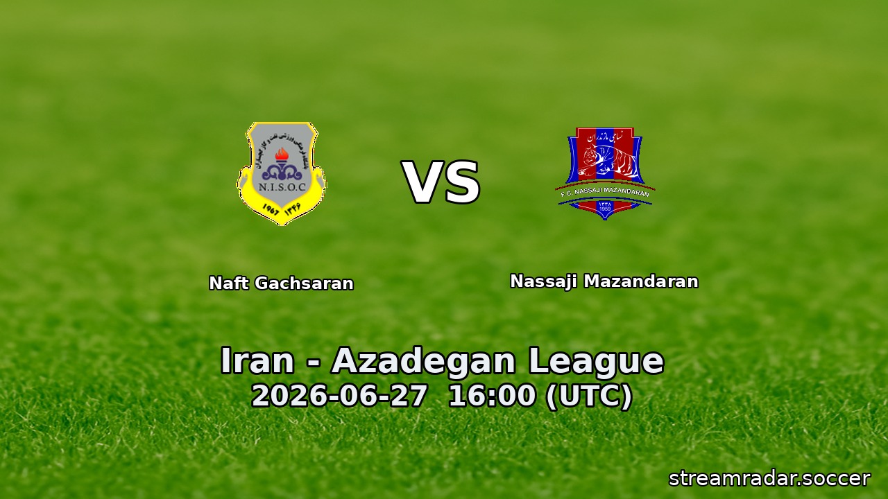 Naft Gachsaran vs Nassaji Mazandaran