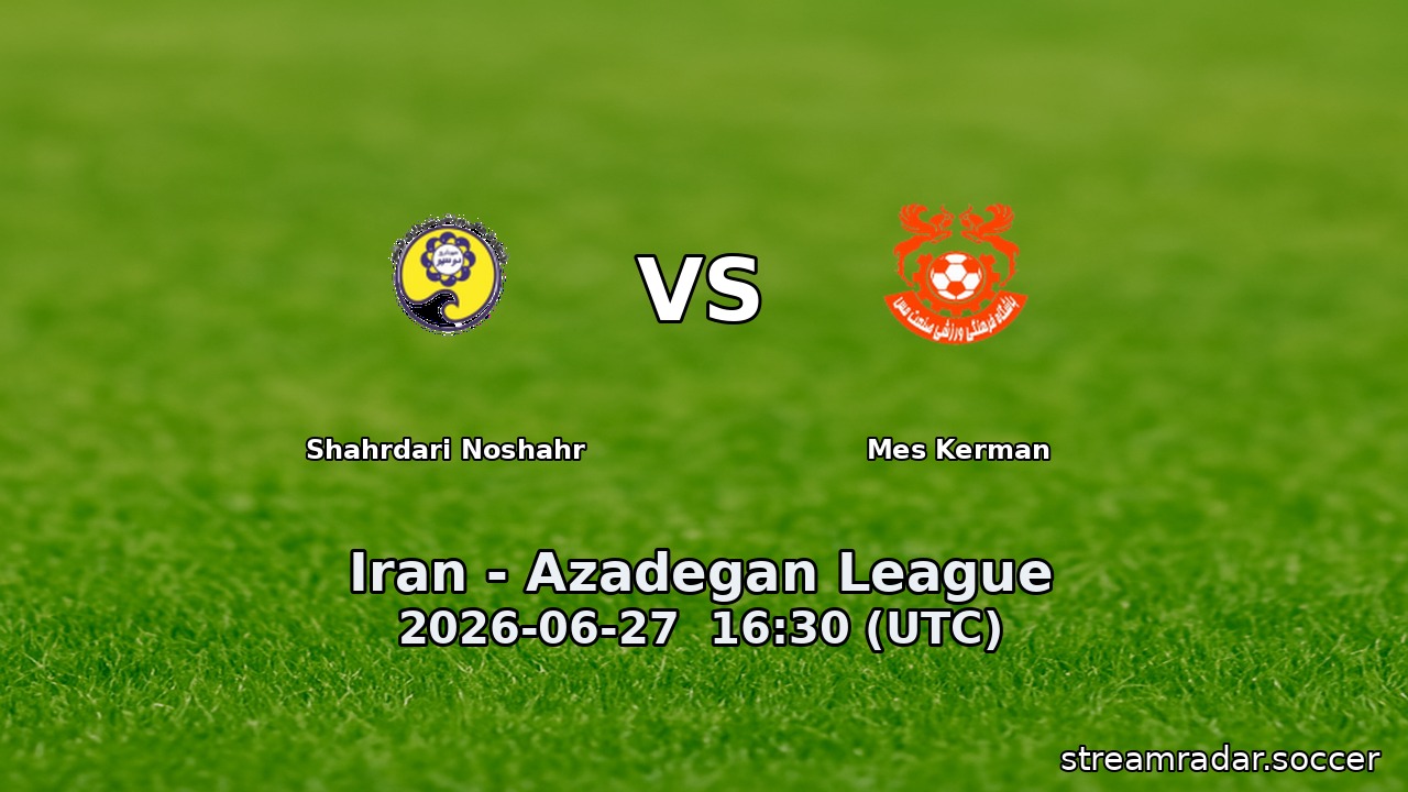Shahrdari Noshahr vs Mes Kerman