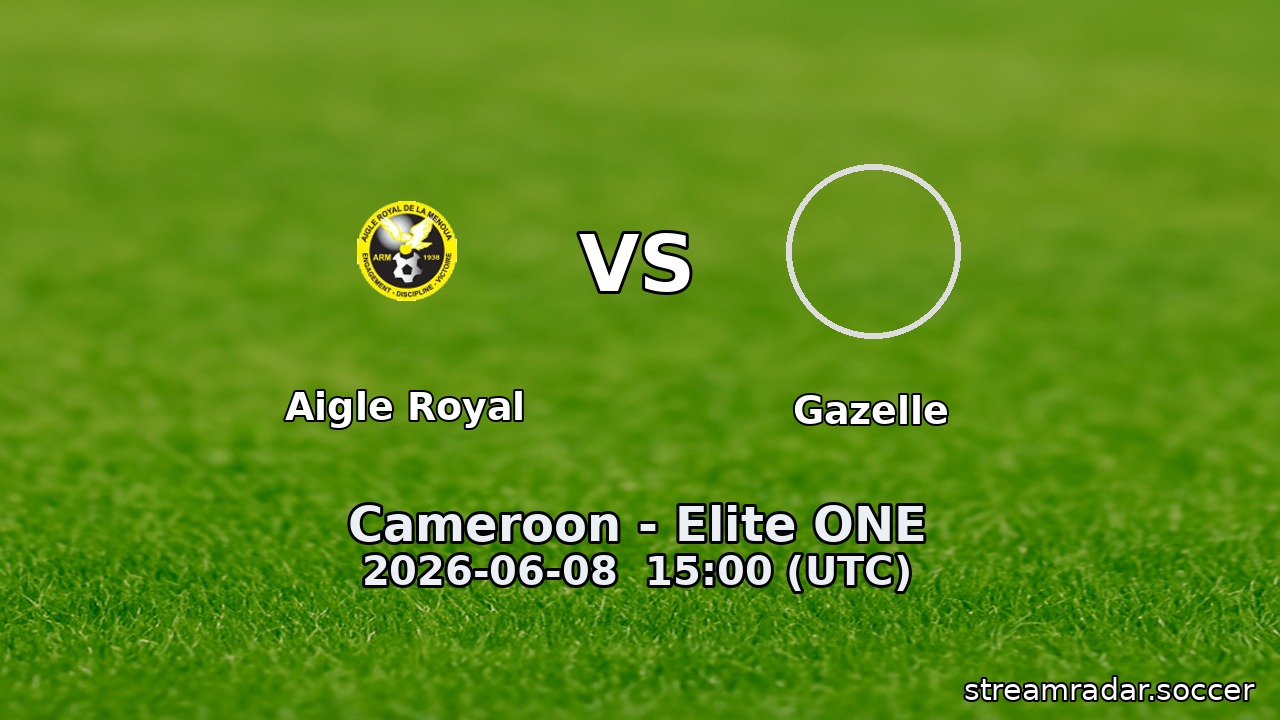 Aigle Royal vs Gazelle