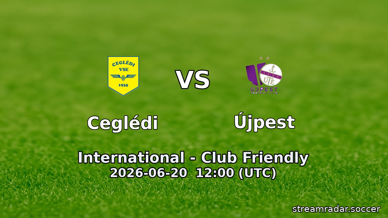 Ceglédi vs Újpest