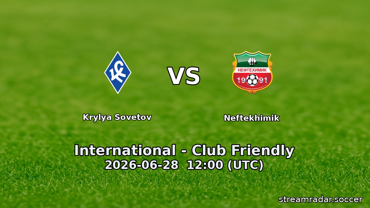 Krylya Sovetov vs Neftekhimik