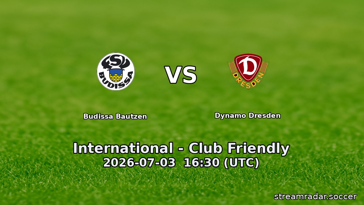 Budissa Bautzen vs Dynamo Dresden