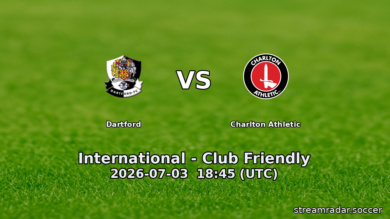 Dartford vs Charlton Athletic
