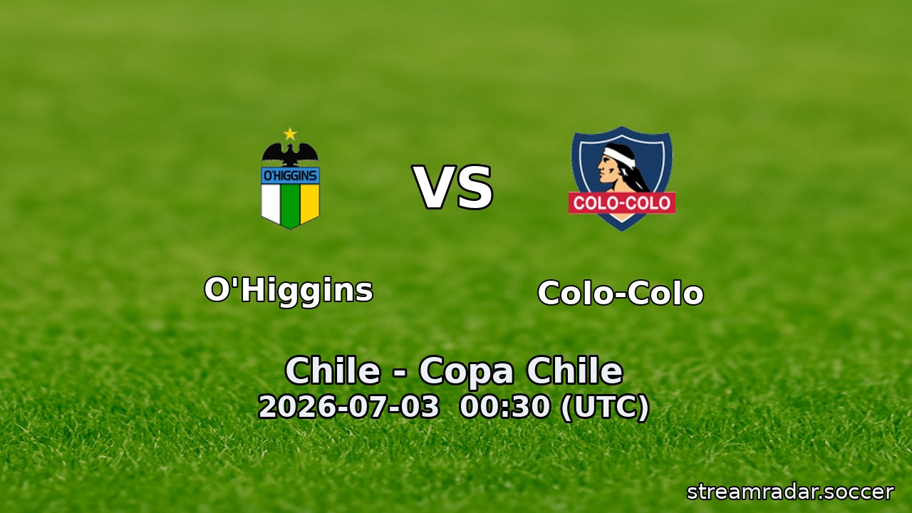 O'Higgins vs Colo-Colo