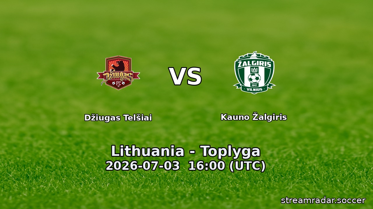 Džiugas Telšiai vs Kauno Žalgiris