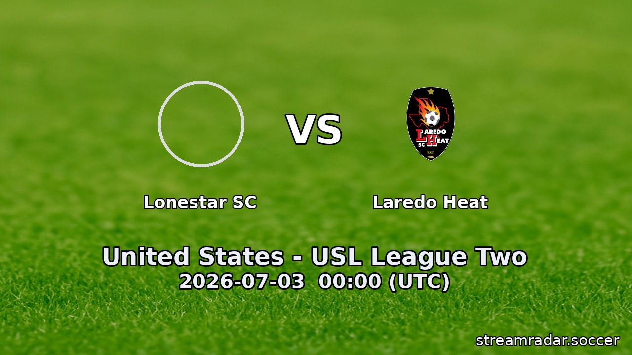 Lonestar SC vs Laredo Heat
