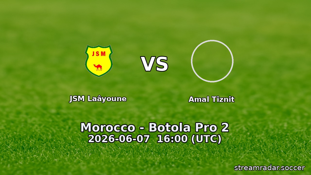 JSM Laâyoune vs Amal Tiznit