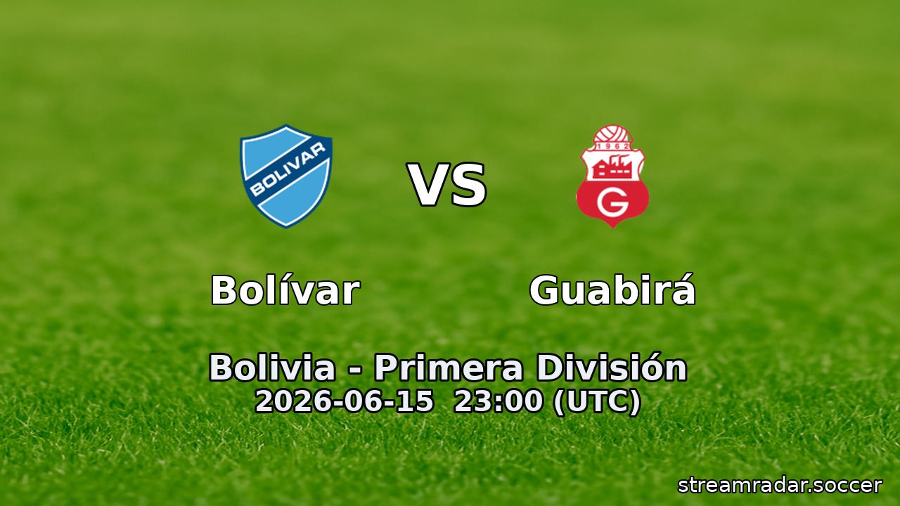 Bolívar vs Guabirá