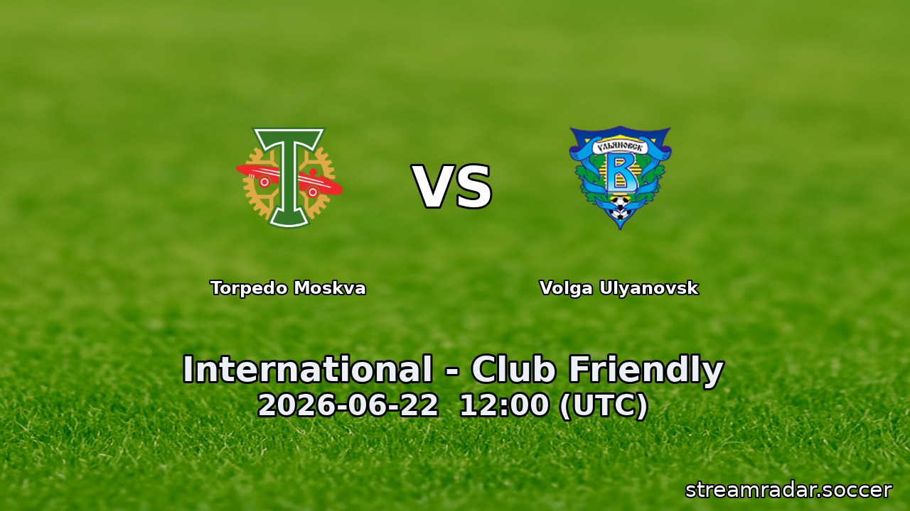Torpedo Moskva vs Volga Ulyanovsk