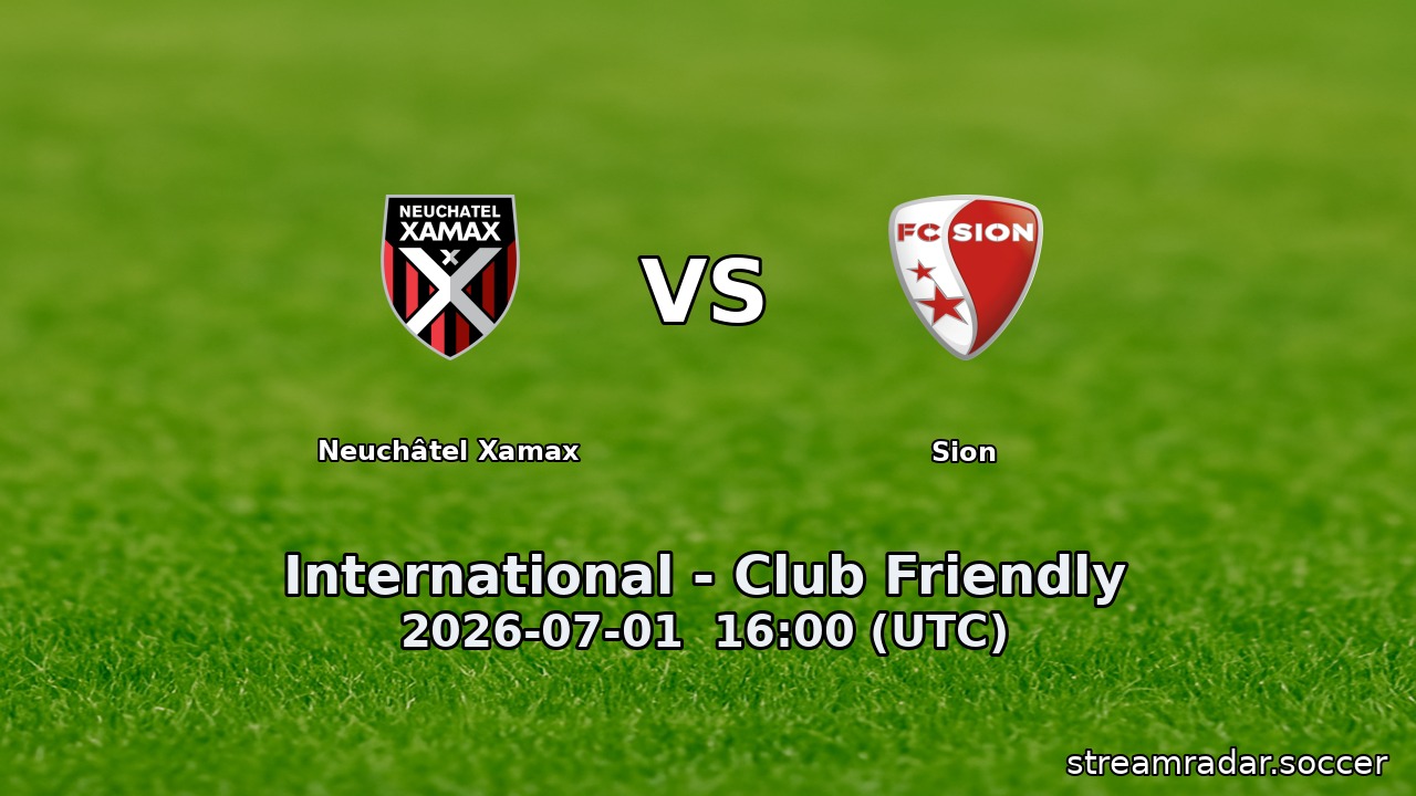 Neuchâtel Xamax vs Sion